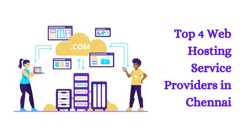 Read more about the article Top 4 Web Hosting Service Providers In Chennai