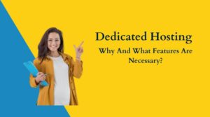 Image: Dedicated Hosting: Why And What Features Are Necessary?