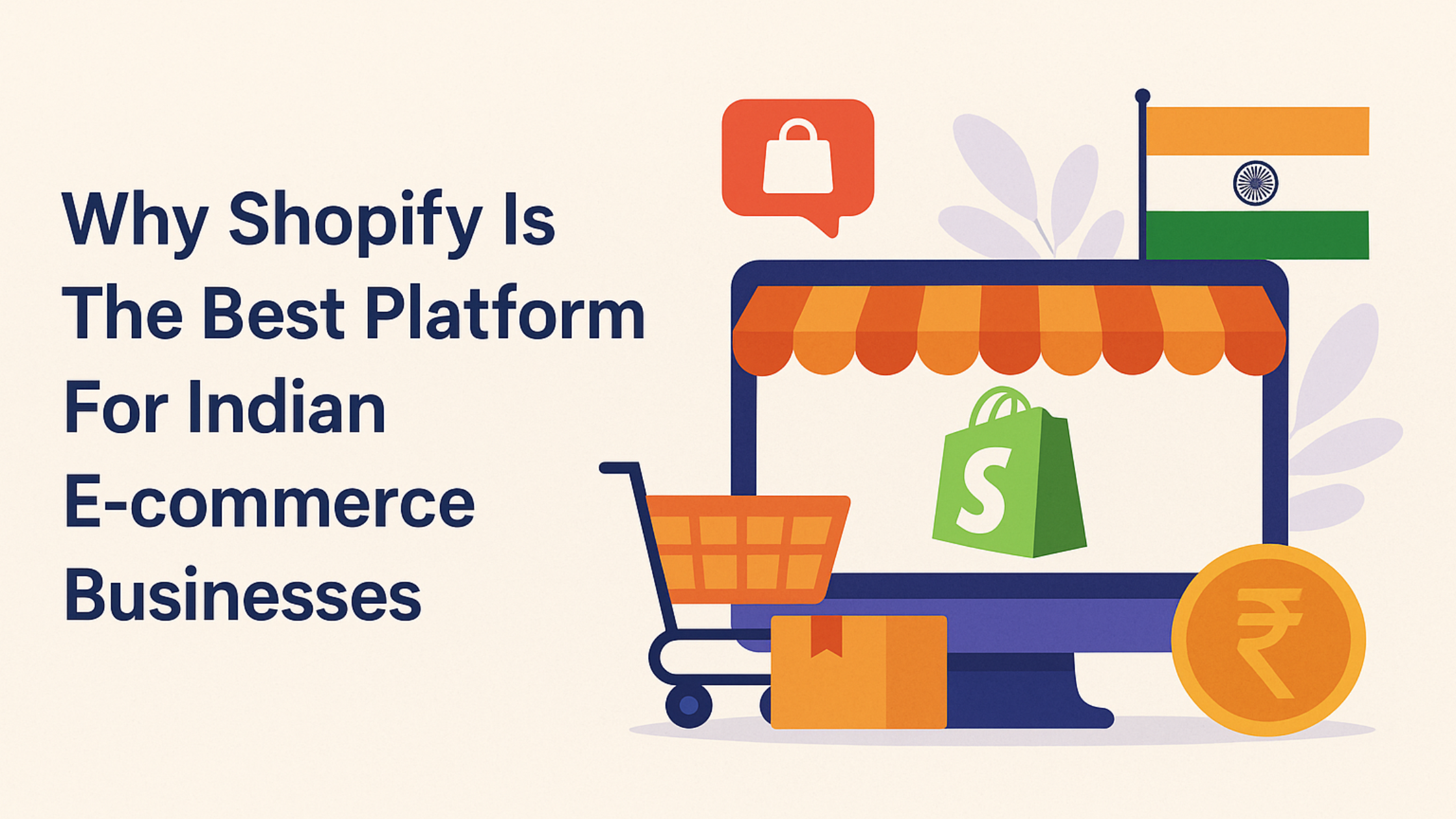 You are currently viewing Why Shopify Is The Best Platform For Indian E-commerce Businesses