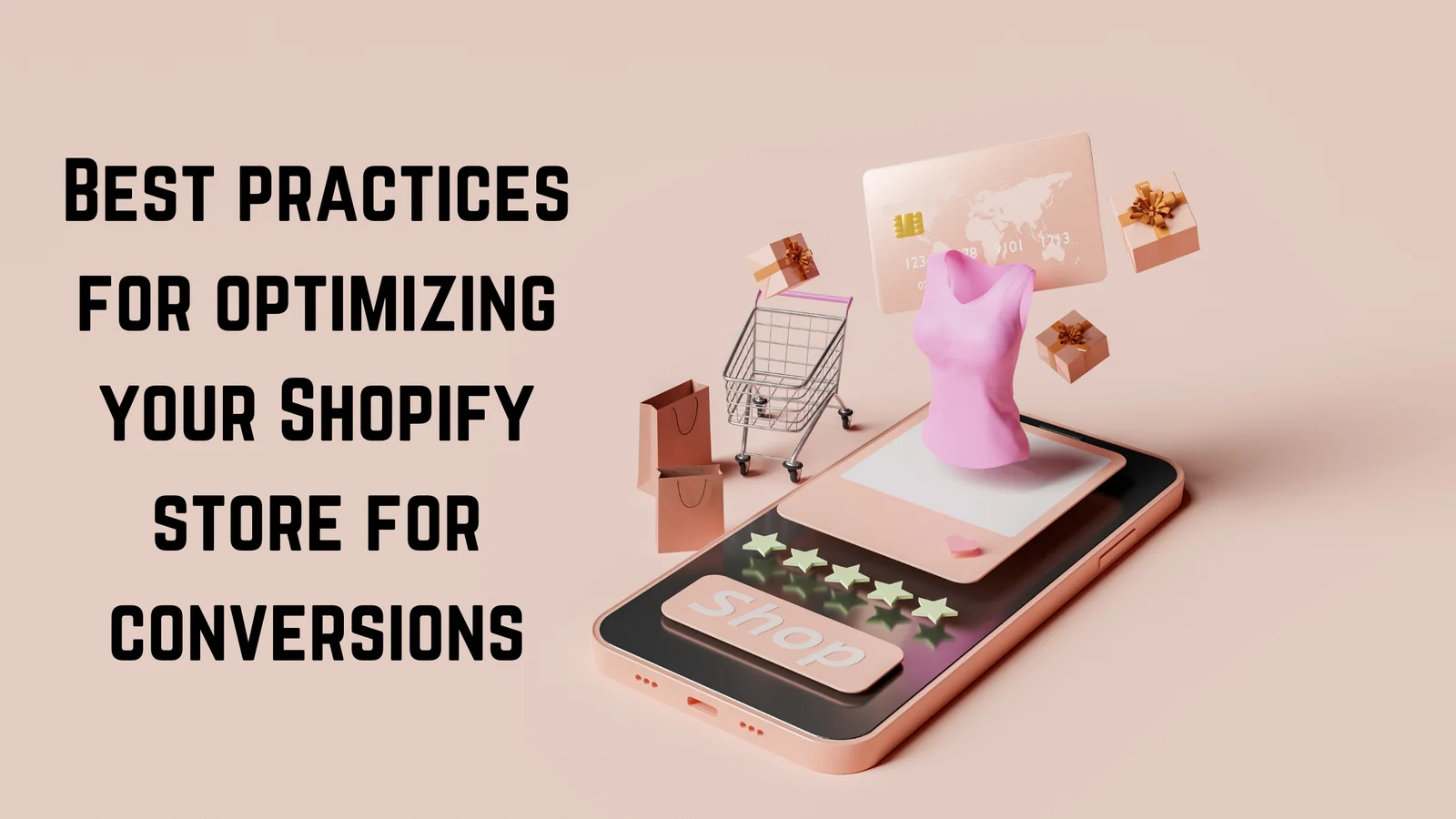 You are currently viewing Shopify Store Optimization for Conversions: Best Practices