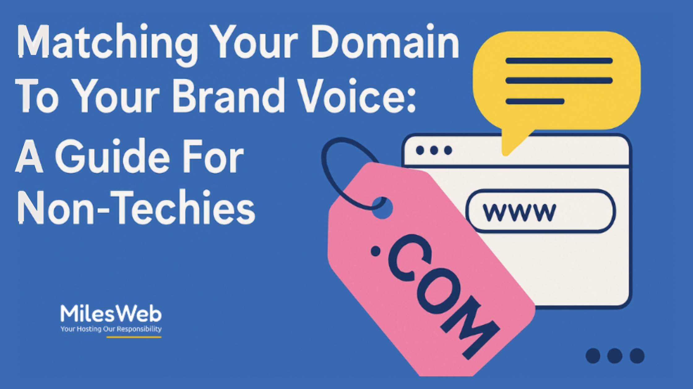 You are currently viewing Matching Your Domain To Your Brand Voice: A Guide For Non-Techies
